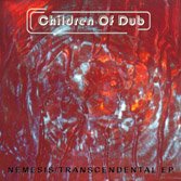Children Of Dub - Nemesis/Transcendental, trance, psytrance, techno remixes